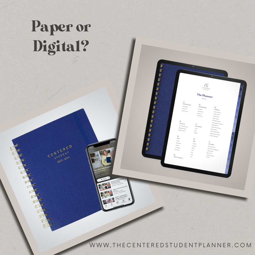 Two Choices for Staying Centered as a Student: Paper or Digital